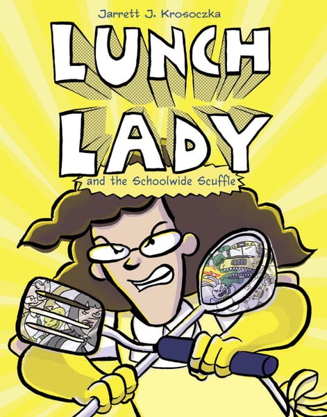 Lunch Lady And The Schoolwide Scuffle