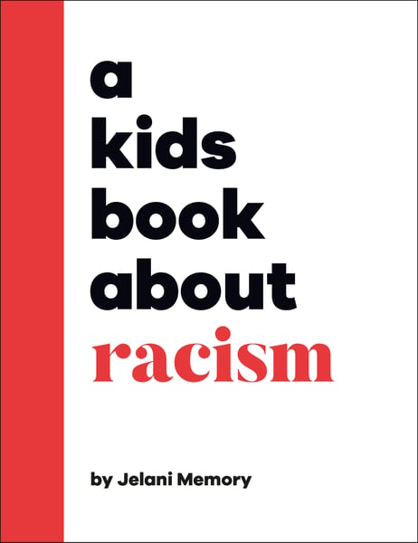 Kids Book About Racism, A
