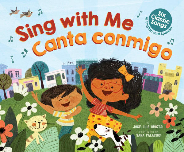 Sing With Me: Six Classic Songs In English And Spanish / Canta Conmigo