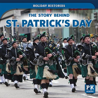 Story Behind St. Patrick's Day, The