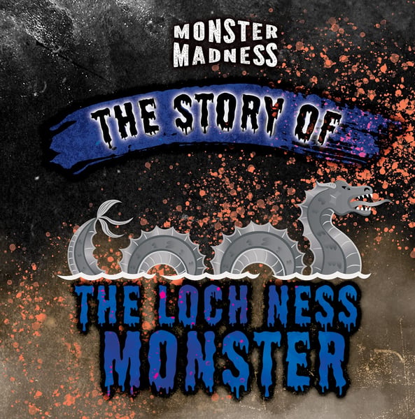 Story Of The Loch Ness Monster, The
