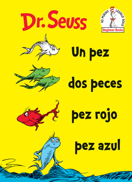 Un Pez Dos Peces Pez Rojo Pez Azul (One Fish Two Fish Red Fish Blue Fish)