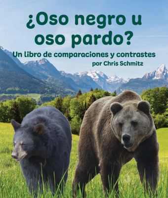 Oso Negro U Oso Pardo? (Black Bear Or Grizzly Bear?)
