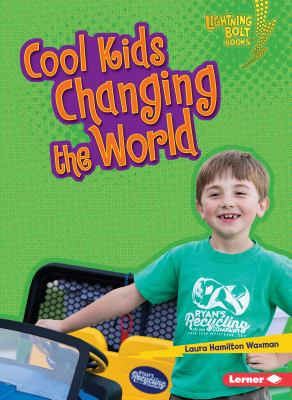 Cool Kids Changing The World
