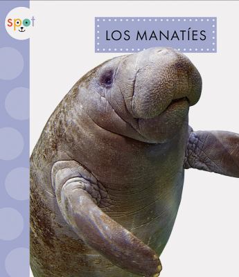 Los Manaties (Manatees)