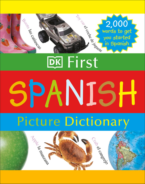 DK First Spanish Dictionary