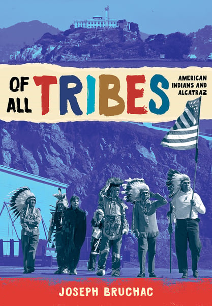 Of All Tribes: American Indians And Alcatraz