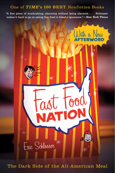 Fast Food Nation: The Dark Side Of The All-American Meal