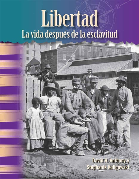 Libertard: La Vida Despues De L Esclavitud (Freedom: Life After Slavery)