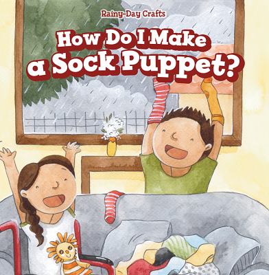 How Do I Make A Sock Puppet?