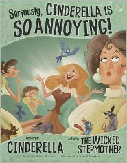 Seriously, Cinderella Is So Annoying!