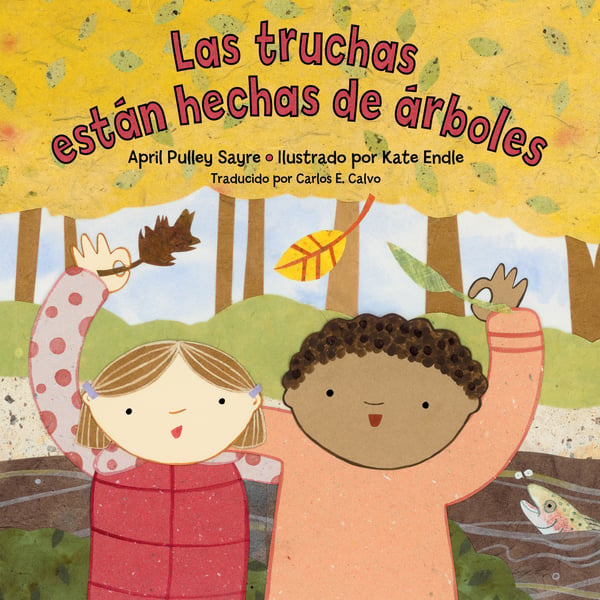 Las Truchas Estan Hechas De Arboles (Trout Are Made Of Trees)