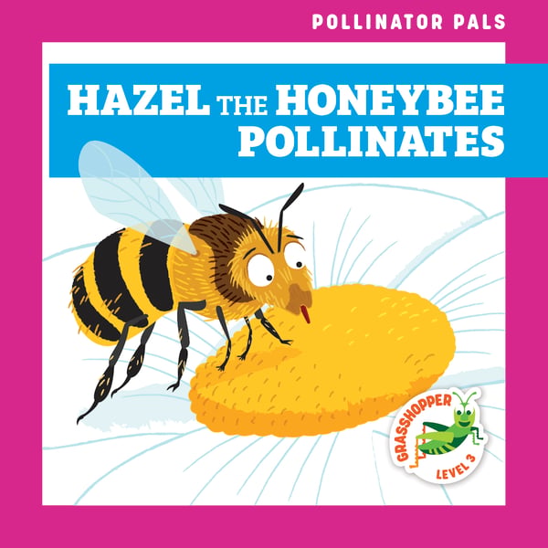 Hazel The Honeybee Pollinates
