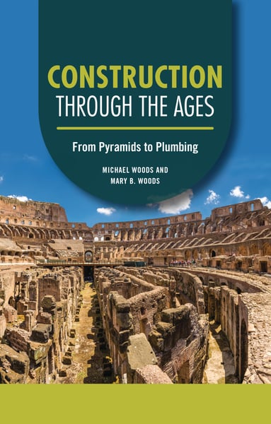 Construction Through The Ages: From Pyramids To Plumbing