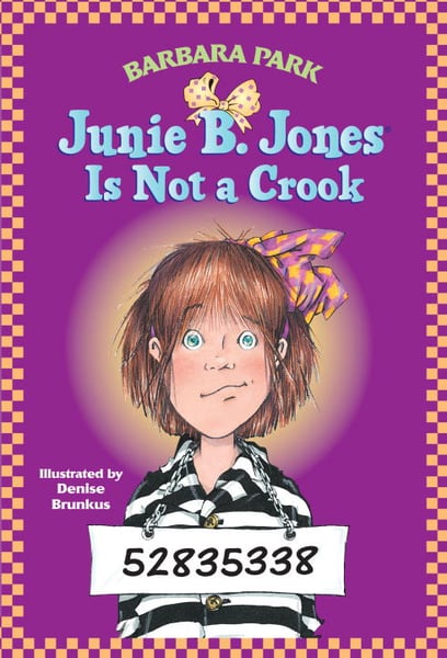 Junie B. Jones Is Not A Crook