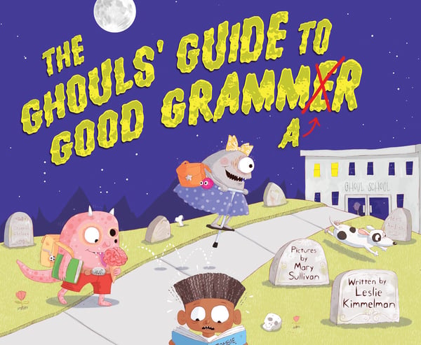 Ghouls' Guide To Good Grammar, The