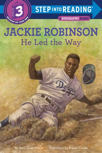 Jackie Robinson: He Led The Way