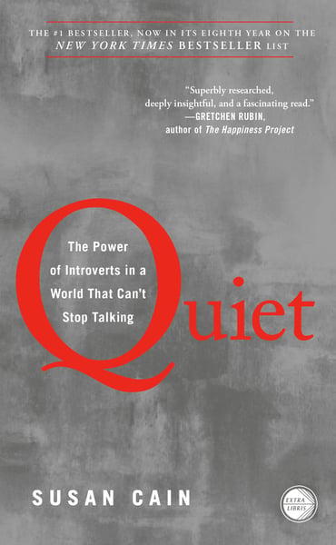 Quiet: The Power Of Introverts In A World That Can't Stop Talking