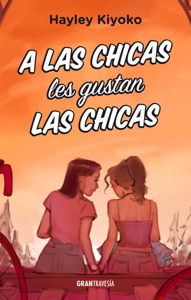 Las Chicas Les Gustan Las Chicas (Girls Like Girls), A