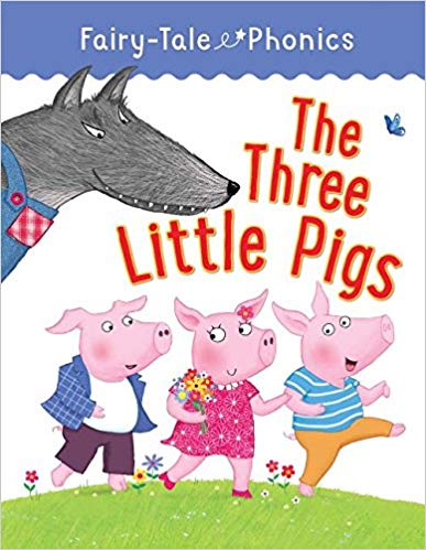 Fairy-Tale Phonics: The Three Little Pigs