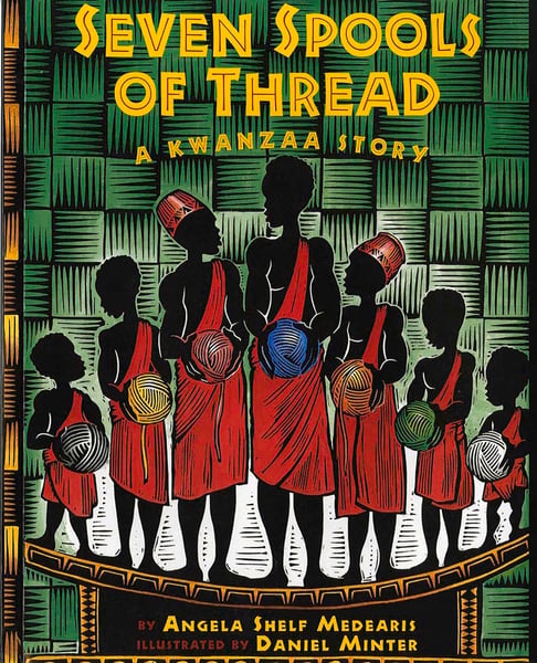 Seven Spools Of Thread: A Kwanzaa Story
