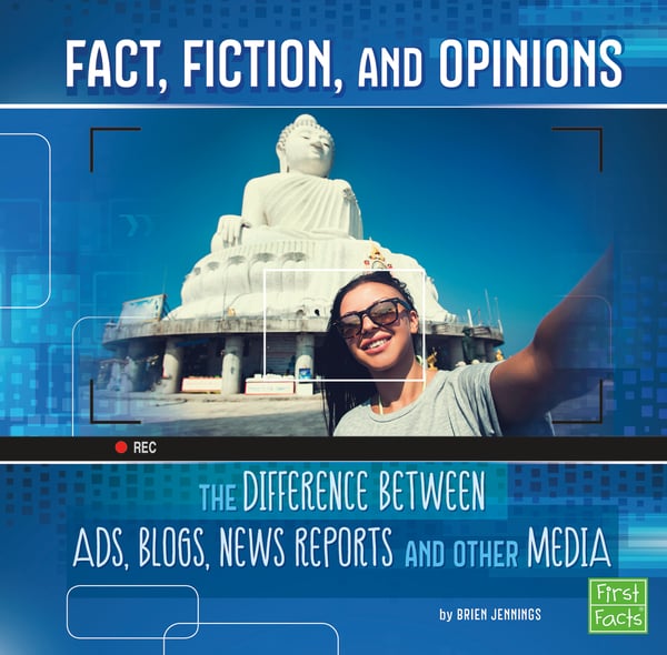 Fact, Fiction, And Opinions: The Differences Between Ads, Blogs, News Reports, And Other Media