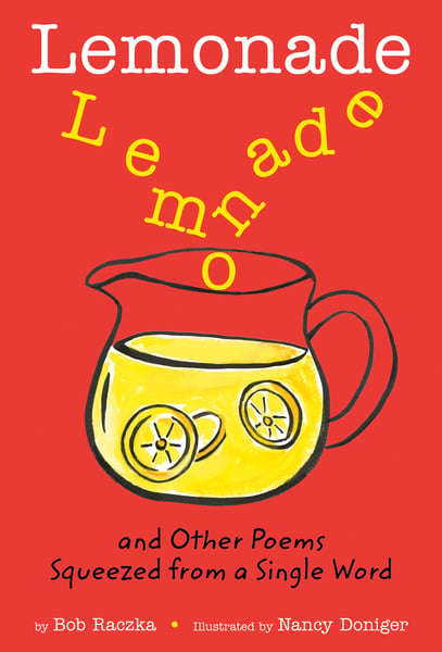 Lemonade, And Other Poems Squeezed From A Single Word