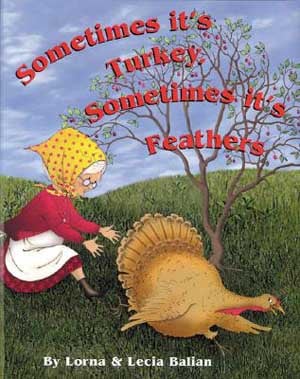 Sometimes It's Turkey, Sometimes It's Feathers