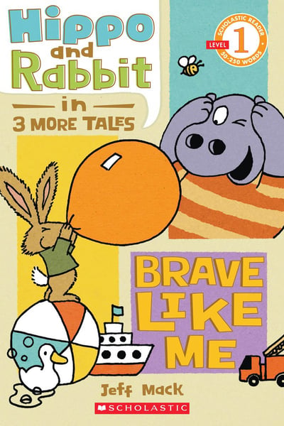 Hippo & Rabbit In Brave Like Me (3 More Tales)