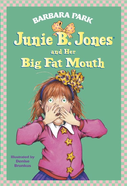 Junie B. Jones And Her Big Fat Mouth