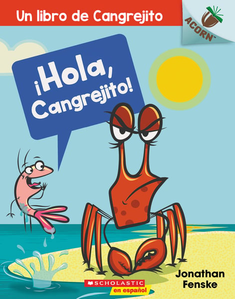 Hola, Cangrejito! (Hello, Crabby!)