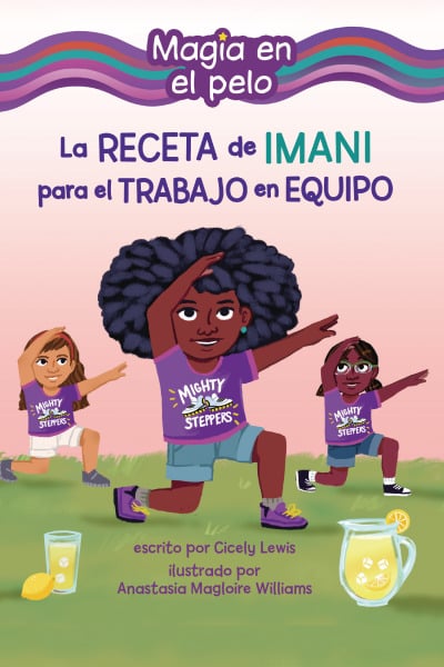 La Receta De Imani Para El Trabajo En Equipo (Imani's Recipe For Teamwork)