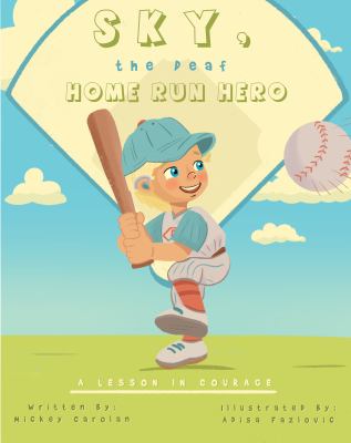 Sky, The Deaf Home Run Hero