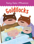 Fairy-Tale Phonics: Goldilocks