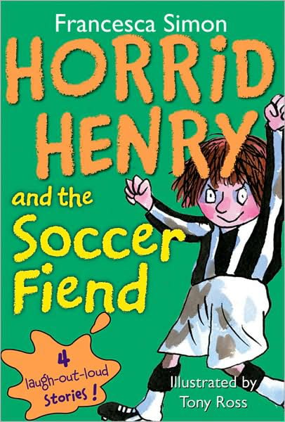 Horrid Henry And The Soccer Fiend