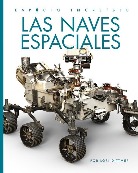 Las Naves Espaciales (Space Rovers)