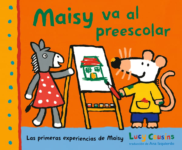 Maisy Va Al Preescolar (Maisy Goes To Preschool)