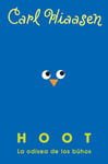 Hoot: La Odisea De Los Buhos (Hoot)