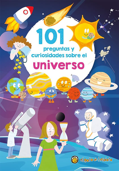 101 Preguntas Y Curiosidades Sobre El Universo (101 Questions And Curiosities About The Universe)