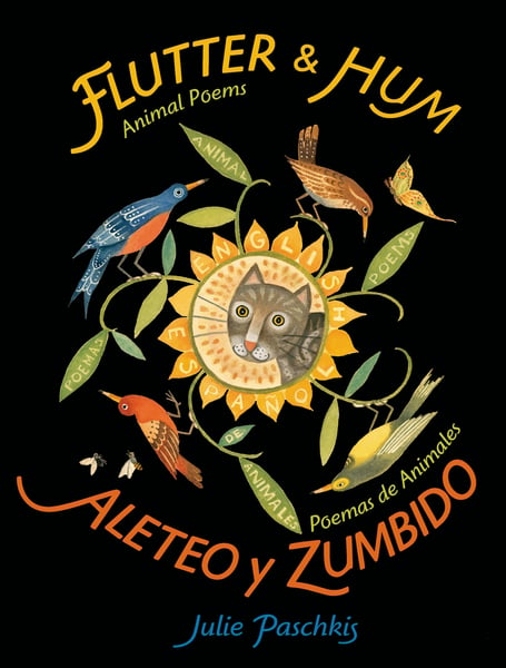 Flutter And Hum: Animal Poems / Aleteo Y Zumbido: Poemas De Animales