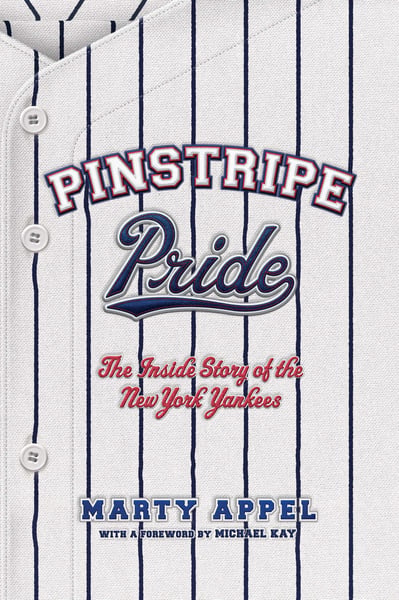 Pinstripe Pride: The Inside Story Of The New York Yankess