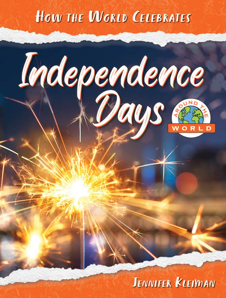 Independence Days Around The World