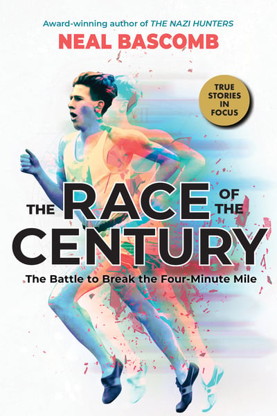 Race Of The Century: The Battle To Break The Four-Minute Mile (Young Readers Edition)