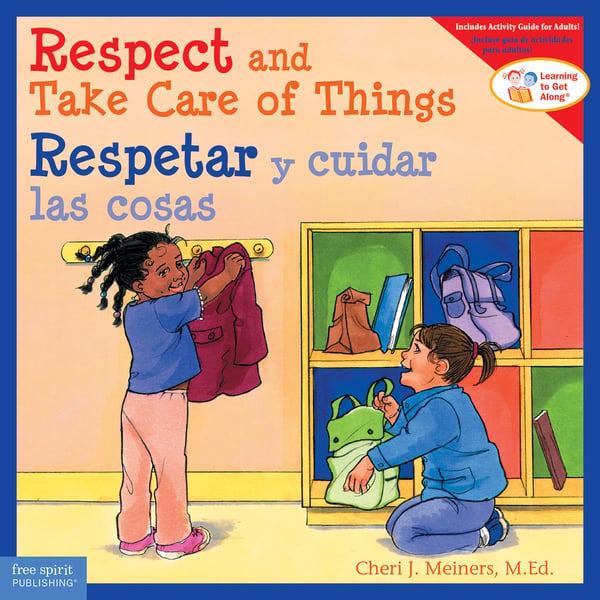 Respect And Take Care Of Things / Respetar Y Cuidar Las Cosa
