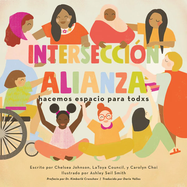 InterseccionAlianza: Hacemos Espacio Para Todxs (IntersectionAllies: We Make Room For All)