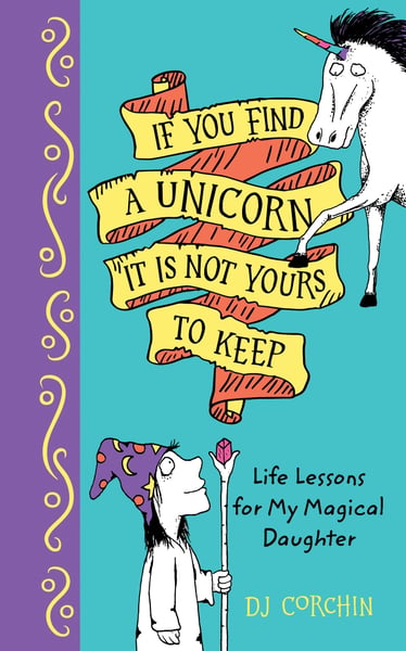 If You Find A Unicorn, It Is Not Yours To Keep