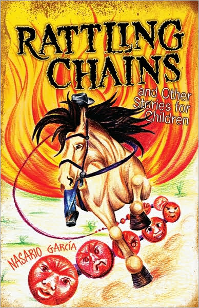 Rattling Chains And Other Stories For Children / Ruido De Cadenas Y Otros Cuentos Para Ninos