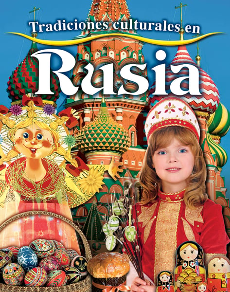 Tradiciones Culturales En Rusia (Cultural Traditions In Russia)