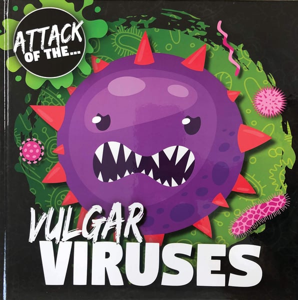 Vulgar Viruses