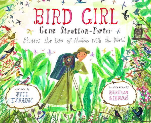 Bird Girl: Gene Stratton-Porter Shares Her Love Of Nature With The World